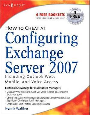 How to Cheat at Configuring Exchange Server 2007