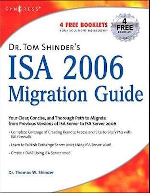 Dr. Tom Shinder's ISA Server 2006 Migration Guide