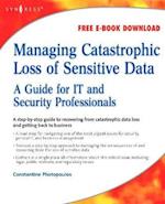 Managing Catastrophic Loss of Sensitive Data