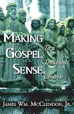 Making Gospel Sense to a Troubled Church