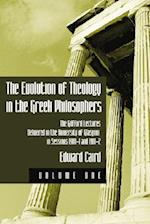 The Evolution of Theology in the Greek Philosophers, 2 Volume