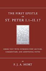 The First Epistle of St. Peter, I.1-II. 17