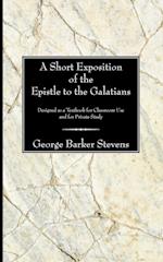 A Short Exposition of the Epistle to the Galatians