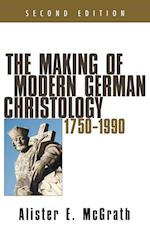 The Making of Modern German Christology, 1750-1990, Second Edition