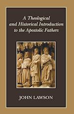 A Theological and Historical Introduction to the Apostolic Fathers