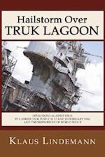 Hailstorm Over Truk Lagoon, Second Edition