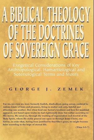 Biblical Theology of the Doctrines of Sovereign Grace