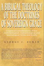 Biblical Theology of the Doctrines of Sovereign Grace