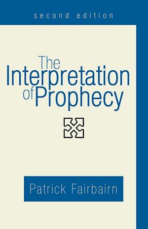 The Interpretation of Prophecy, Second Edition