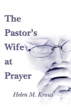 The Pastor's Wife at Prayer