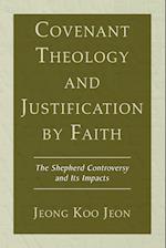 Covenant Theology and Justification by Faith