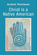 Christ Is a Native American