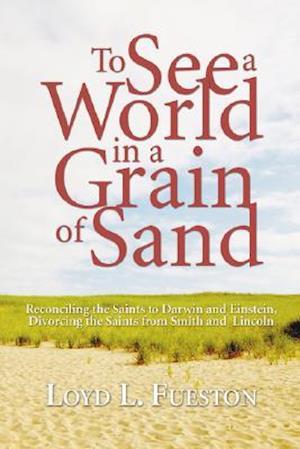 To See a World in a Grain of Sand