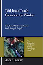 Did Jesus Teach Salvation by Works?