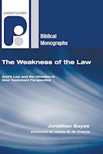 The Weakness of the Law