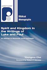 Spirit and Kingdom in the Writings of Luke and Paul