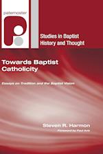 Towards Baptist Catholicity