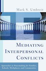 Mediating Interpersonal Conflicts