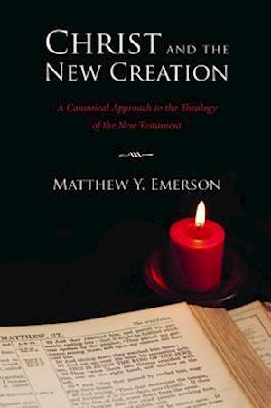 Christ and the New Creation