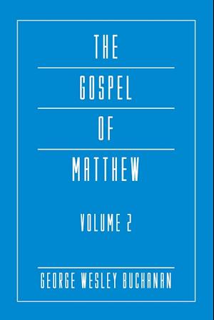 The Gospel of Matthew, Volume 2