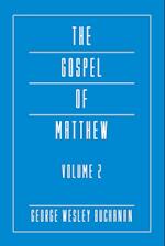 The Gospel of Matthew, Volume 2