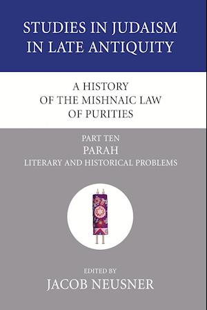 A History of the Mishnaic Law of Purities, Part 10