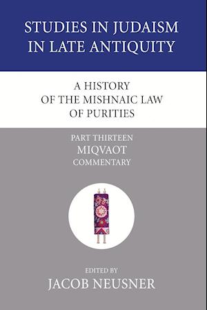 A History of the Mishnaic Law of Purities, Part 13