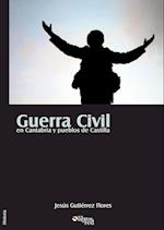 Guerra Civil En Cantabria y Pueblos de Castilla