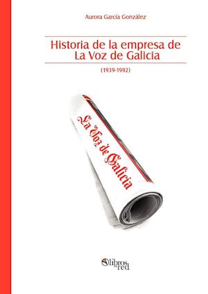 Historia de la Empresa de la Voz de Galicia