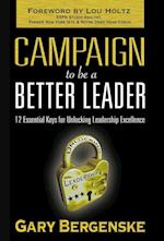 Campaign to Be a Better Leader Hc