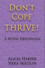 Don't Cope THRIVE!