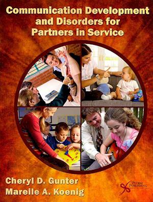 Communication Development and Disorders for Partners in Service