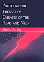 Photodynamic Therapy of Diseases of the Head and Neck