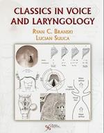 Classics in Voice and Laryngology