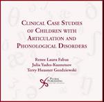 Clinical Case Studies of Children with Articulation and Phonological Disorders