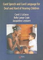 Cued Speech and Cued Language Development for Deaf and Hard of Hearing Children