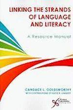 Linking the Strands of Language and Literacy