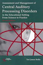 Assessment of Management of Central Auditory Processing Disorders in the Educational Setting