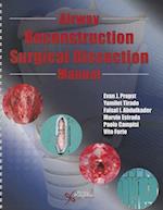 Airway Reconstruction Surgical Dissection Manual