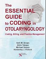 The Essential Guide to Coding in Otolaryngology