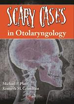Scary Cases in Otolaryngology