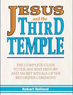 Jesus and the Third Temple