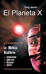 El Planeta X y La Conexion Con La Biblia Kolbrin