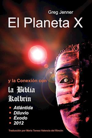 El Planeta X y La Conexion Con La Biblia Kolbrin