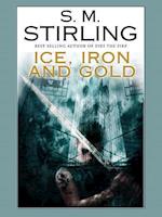 Ice, Iron, and Gold