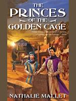 Princes of the Golden Cage