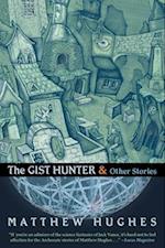 The Gist Hunter & Other Stories