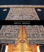 The Blessed Cities of Islam: Mecca-Medina