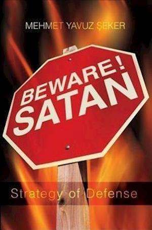 Beware! Satan