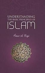 Understanding the Basic Principles of Islam